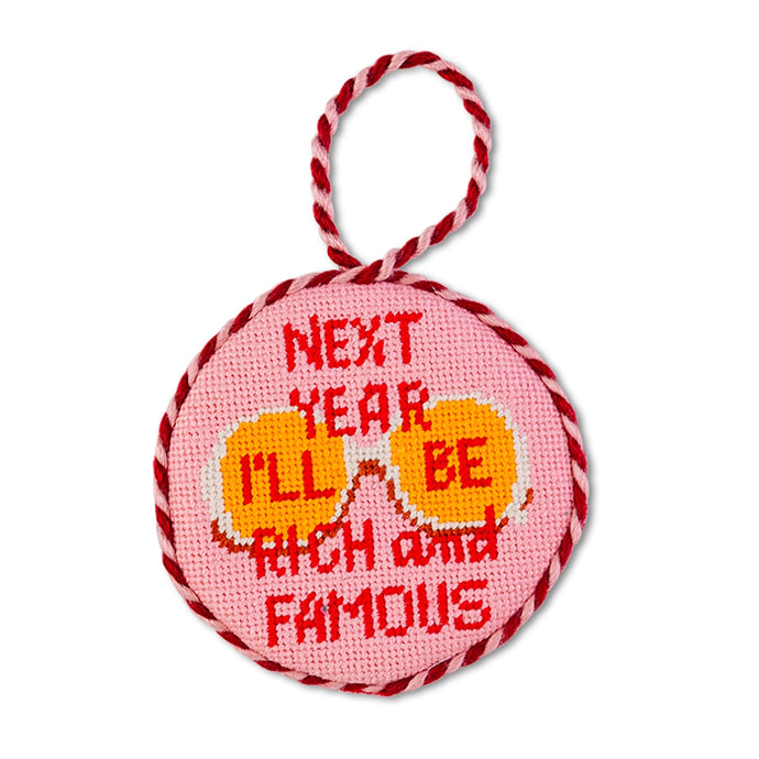 Next Year I'll Be Rich And Famous Needlepoint Christmas Ornament