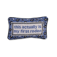 Load image into Gallery viewer, This Actually Is My First Rodeo Needlepoint Pillow